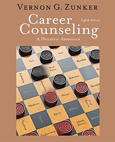 Career Counseling with CourseMate with eBook Access Card Package: A Holistic Approach (Hardcover, 8)