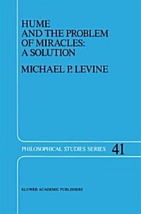 Hume and the Problem of Miracles: A Solution (Paperback, Softcover Repri)