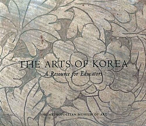 The Arts of Korea: A Resource for Educators (Hardcover, Pck)