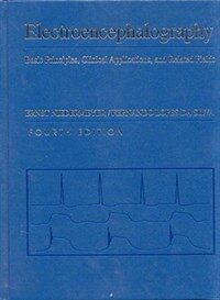 Electroencephalography : basic principles, clinical applications, and related fields 4th ed