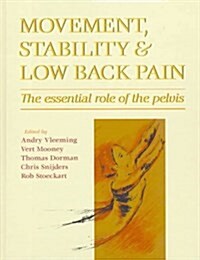 Movement, Stability and Low Back Pain: The Essential Role of the Pelvis, 1e (Hardcover)