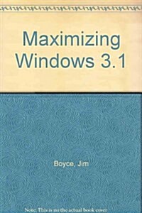 Maximizing Windows 3.1 (Hardcover)