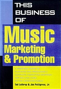 [중고] This Business of Music Marketing and Promotion (This Business of Music: Marketing & Promotion) (Hardcover, 2nd)