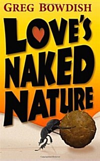 Loves Naked Nature (Paperback, 1)