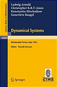 Dynamical Systems: Lectures Given at the 2nd Session of the Centro Internazionale Matematico Estivo (C.I.M.E.) Held in Montecatini Terme, (Paperback, 1995)
