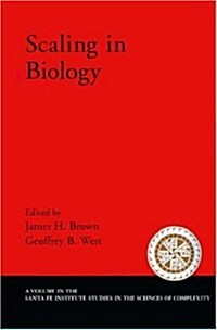 Scaling in Biology (Santa Fe Institute Studies on the Sciences of Complexity) (Hardcover, 1)