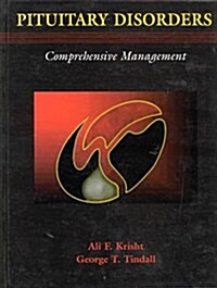 Pituitary Disorders: Comprehensive Management (Hardcover, 1st)