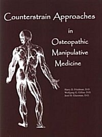 Counterstrain Approaches in Osteopathic Manipulative Medicine (Paperback, Illustrate)