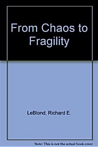 From Chaos to Fragility (Paperback)
