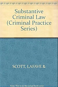 Substantive Criminal Law (Two Volume Set) (Criminal Practice Series) (Hardcover)