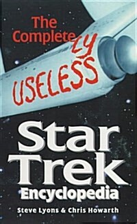 The Completely Useless Star Trek Encyclopedia (Virgin) (Mass Market Paperback)