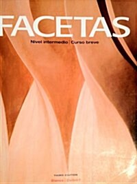 Facetas: Nivel Intermedio Curso Breve (Paperback, 3rd)