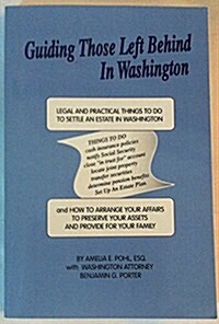 Guiding Those Left Behind in Washington (Paperback)