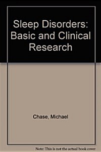 Sleep Disorders: Basic and Clinical Research (Advances in sleep research) (Hardcover)