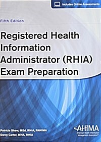 Registered Health Information Administrator (RHIA) Exam Preparation (Paperback, 5)