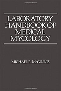 Laboratory Handbook of Medical Mycology (Hardcover)