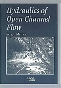 Hydraulics of Open Channel Flow (Paperback)