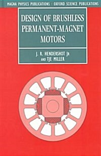 Design of Brushless Permanent-Magnet Motors (Monographs in Electrical and Electronic Engineering, 37) (Hardcover)