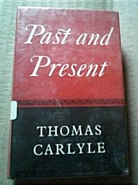 Past and Present (Everymans Library) (Hardcover)
