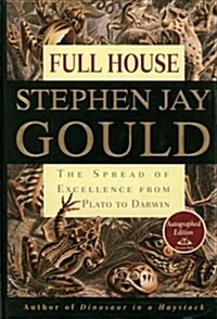 Full House: The Spread of Excellence from Plato to Darwin (Hardcover, Signed)
