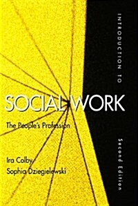 Introduction to Social Work: The Peoples Profession (Paperback, 2nd)