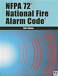 NFPA 72 National Fire Alarm Code (National Fire Alarm & Signaling Code) (Paperback, 2007)