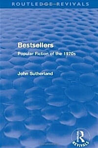Bestsellers: Popular Fiction of the 1970s (Hardcover)