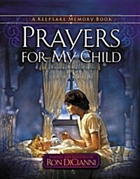 Prayers for My Child: A Keepsake Memory Book (Hardcover)