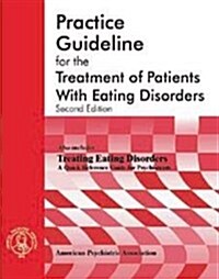 American Psychiatric Association Practice Guideline for the Treatment of Patients with Eating Disorders (2314) (American Psychiatric Association Pract (Paperback, 2)