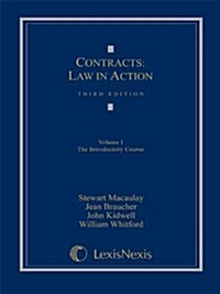 Contracts: Law in Action: Volume I: The Introductory Course (2010 Loose-leaf Version) (Loose Leaf, Third)