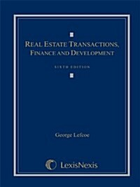Real Estate Transactions, Finance, and Development (Hardcover, Sixth Edition)