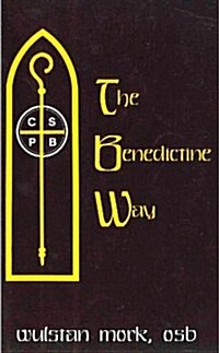 The Benedictine Way (Paperback, 0)