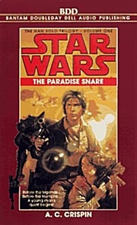 Star Wars: The Han Solo Trilogy: The Paradise Snare: Volume 1 (AU Star Wars) (Audio Cassette)