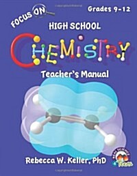 Focus On High School Chemistry Teachers Manual (Paperback)