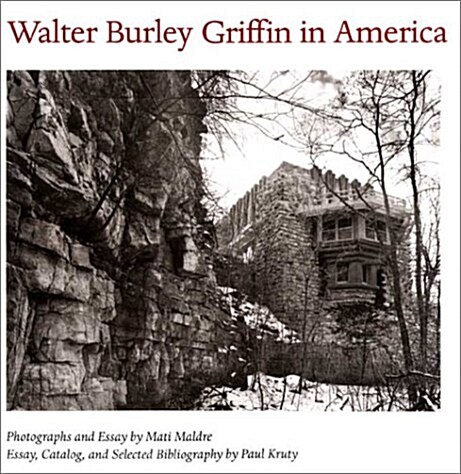 Walter Burley Griffin in America (Paperback, Reprint)