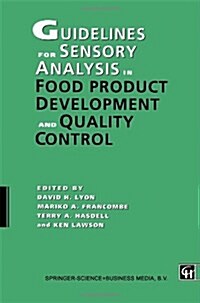 Guidelines for Sensory Analysis in Food Product Development and Quality Control (Paperback)