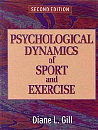 Psychological Dynamics of Sport And Exercise-2nd (Paperback, 2)