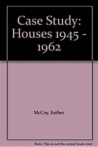 Case Study: Houses 1945 - 1962 (Hardcover, 2)