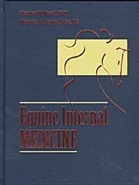 Equine Internal Medicine, 1e (Hardcover, 1st)