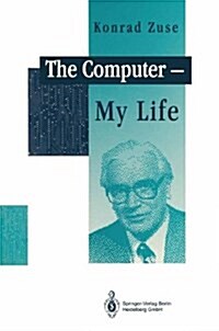 The Computer - My Life (Hardcover, 1993)