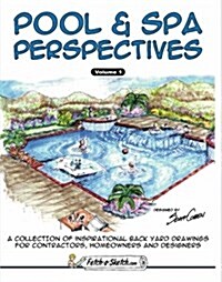 Pool & Spa Perspectives (Volume 1) (Paperback)