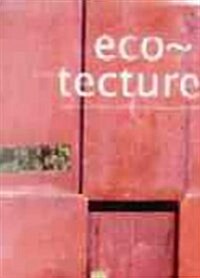 Eco-Techture: Bioclimatic Trends and Landscape Architecture in the Year 2001 (Paperback)