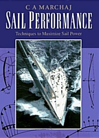 Sail Performance: Techniques to Maximize Sail Power (Hardcover)