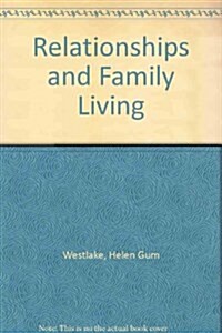 Relationships and Family Living (Paperback, Workbook)