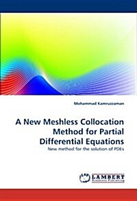 A New Meshless Collocation Method for Partial Differential Equations (Paperback)