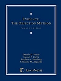 Evidence: The Objection Method (Loose-leaf version) (Ring-bound, Fourth)