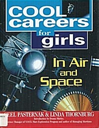 Cool Careers for Girls in Air and Space (Hardcover)