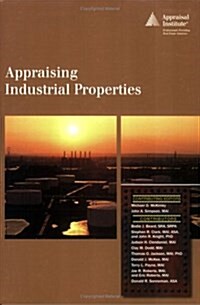 Appraising Industrial Properties (Paperback)