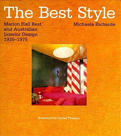 Best Style: Marion Hall Best and Australian Interior Design 1935-1975 (Hardcover)