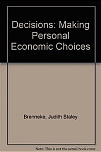 Decisions: Making Personal Economic Choices (Hardcover)